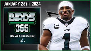 Birds 365: A Philadelphia Eagles Show | Friday January 26th, 2024