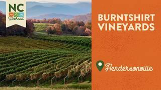 Burntshirt Vineyards - Hendersonville, NC | North Carolina Weekend