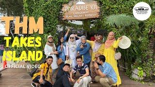 THM TAKES ISLAND Official Video (LANGKAWI TRIP)