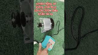 combo động cơ không chổi than 12v-24v 500w điều khiển từ xa LH 0983818955