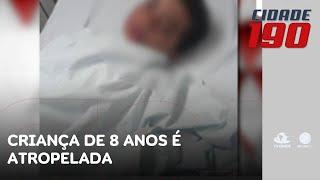 Criança de 8 anos é atropelada e arremessada por veículo e motorista não presta socorro | Cidade 190