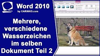 Mehrere, verschiedene Wasserzeichen im selben Word 2010 Dokument Teil 2 - carinko.com