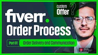 Fiverr Order Delivery Process: Part 1 - Fiverr Tips and Fiverr Custom Offer Create on Fiverr 2024