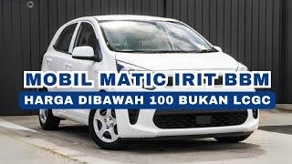 MOBIL MATIC IRIT BBM DIBAWAH 100 JUTA!! BUKAN LCGC