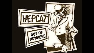 Hepcat - Dance Wid' Me