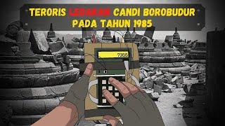 Teroris ledakan candi Borobudur dengan bom pada 1985.mp4 (Sejarah Seru - Sejarah Indonesia)