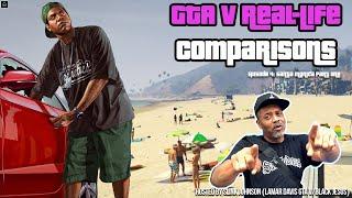 GTA V Real-Life Comparisons (Hosted by Slink Johnson) Episode 4 Part One