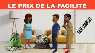 LE PRIX DE LA FACILITÉ ( Film Complet  )