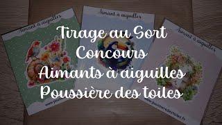 Tirage au Sort Concours Aimants à aiguilles de POUSSIERE DES TOILES