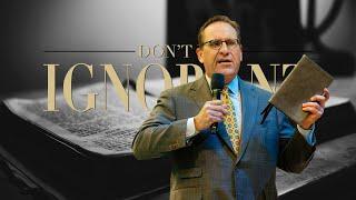 "Don't be Ignorant" | Pastor C. Myles Young