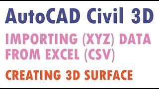 AutoCAD Civil 3D | How to Import Points from Excel | How to Creat a Topographic Surface