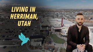 Living in Herriman, Utah - the Homes, Attractions, and Schools