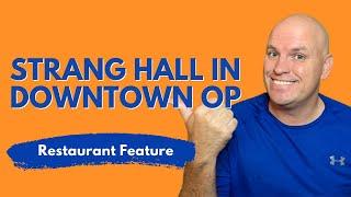 Strang Hall in Downtown Overland Park | KC Good Eats Restaurant Feature