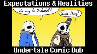 Expectations & Realities (Undertale Comic Dub)