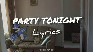 Party Tonight // Mordecai and The Rigbys ; (Lyrics) 