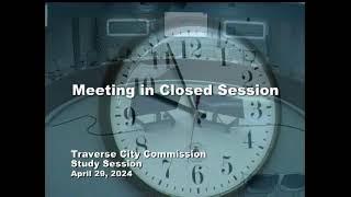 Traverse City Commission Study Session - 4/29/2024