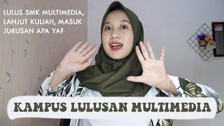 • JURUSAN KULIAH UNTUK LULUSAN MULTIMEDIA | ADA JURUSAN APA YA?