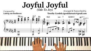 Joyful Joyful We Adore Thee| Timothy Gondola