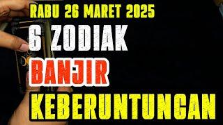 ZODIAK BERUNTUNG HARI INI RABU 26 MARET 2025 LENGKAP DAN AKURAT