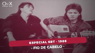 Chitãozinho & Xororó - Fio De Cabelo (Especial SBT 1986)