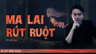 Nghe truyện ma : MA LAI RÚT RUỘT - Chuyện ma Nguyễn Huy kể