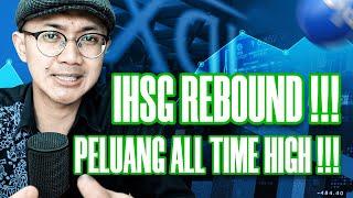 IHSG NAIK 5% SEMINGGU !!! POTENSI MENEMBUS ALL TIME HIGH ??