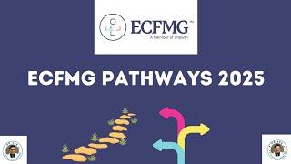 ECFMG PATHWAYS 2025