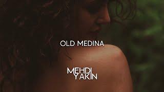 Mehdi Yakin - Old Medina