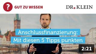 Anschlussfinanzierung: Mit diesen 5 Tipps punkten