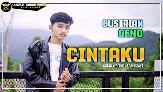 Gustrian Geno - CINTAKU  (Official Music Video) Dalam Sepiku Kau Lah Candaku