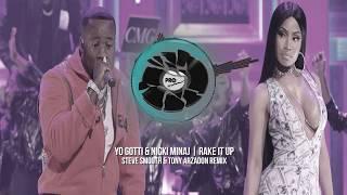 Yo Gotti - Rake It Up ft. Nicki Minaj (Steve Smooth & Tony Arzadon Remix)