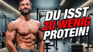 Du isst ZU WENIG Protein (für optimalen Muskelaufbau)