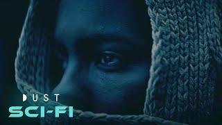 Sci-Fi Short Film "Blight" | DUST | Online Premiere