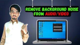 How to Remove Background Noise from Audio and Video in Pc