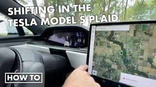 How to shift in the Tesla Model S Plaid