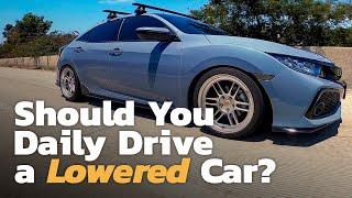 Is Lowering Your Daily Driver Worth It? Here's How