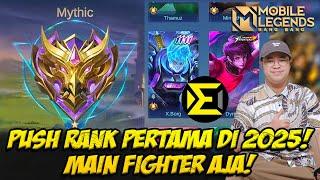  PUSH RANK PERTAMA DI 2025HARI INI HANYA BOLEH PAKE FIGHTER + MABAR LIVE STREAM MOBILE LEGENDS