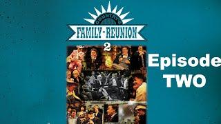 Country's Family Reunion Season 2 Full Episode 2