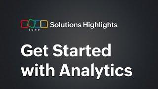 Zoho Analytics: Get Started with Analytics