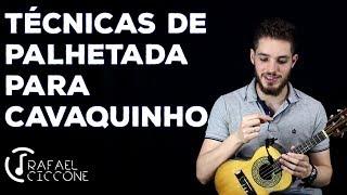 Técnicas de Palhetada para Cavaquinho | Rafael Ciccone