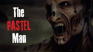 "The Pastel Man" Creepypasta Scary Story