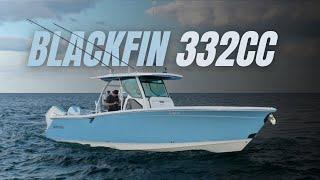 Experience The Blackfin 332CC