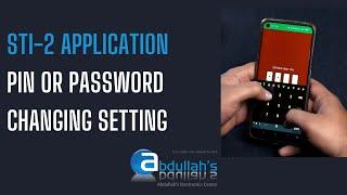 Abdullah's sti2 app pin change || P4 salah time indicator pin or password changing setting