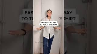 Easy way to tuck in your shirt #styletips #short #tutorial #easyhacks #tucking #cutestyle #buttonup