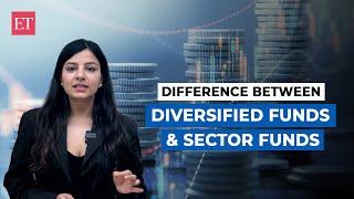 How diversified funds are different from sector funds