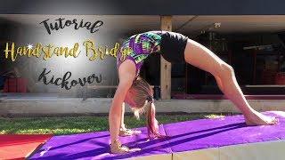 Gymnastics Handstand Bridge Kickover Tutorial| Carissa SGG