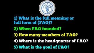 What is full meaning FAO | What is goal of FAO || Where is the headquarter of FAO | world food