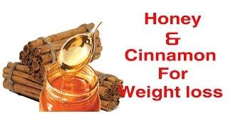 How To Use Honey And Cinnamon For Weight Loss