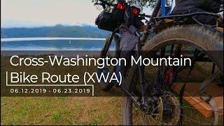 Bikepacking the Cross-Washington Mountain Bike Route (XWA) || 684 MILES