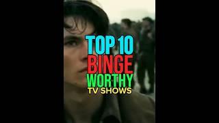 Top 10 Binge Worthy TV Shows You Watch It Now #top10 #got